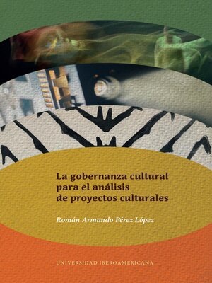 cover image of La gobernanza cultural para el análisis de proyectos culturales